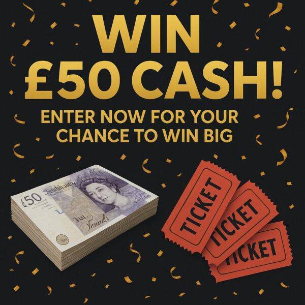 £50 CASH PRIZE