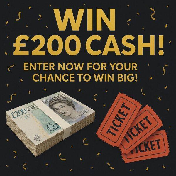 £200 CASH PRIZE